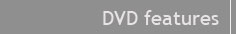 DVD features